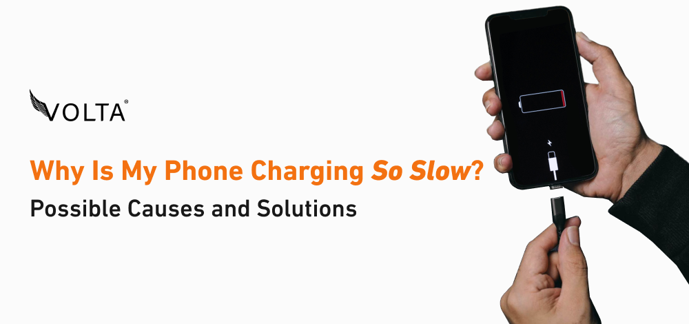 Why Is My Phone Charging So Slow? Possible Causes and Solutions